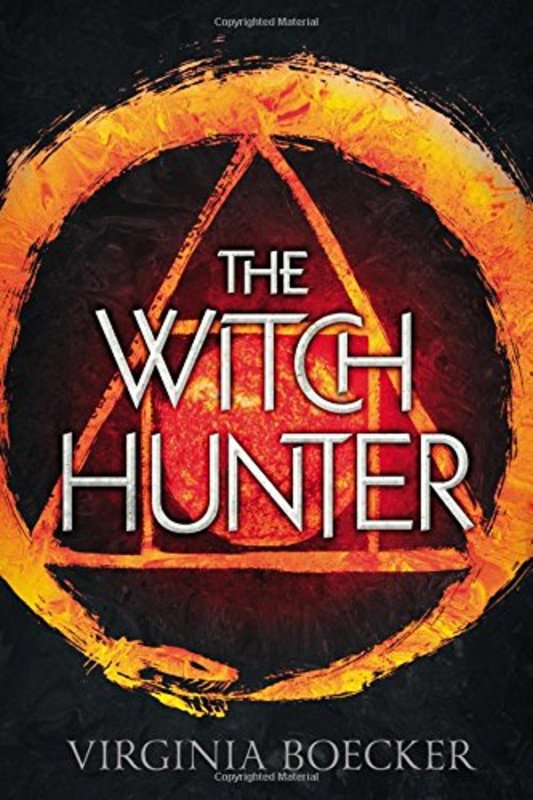 Book cover for "The Witch Hunter" by Virginia Boecker