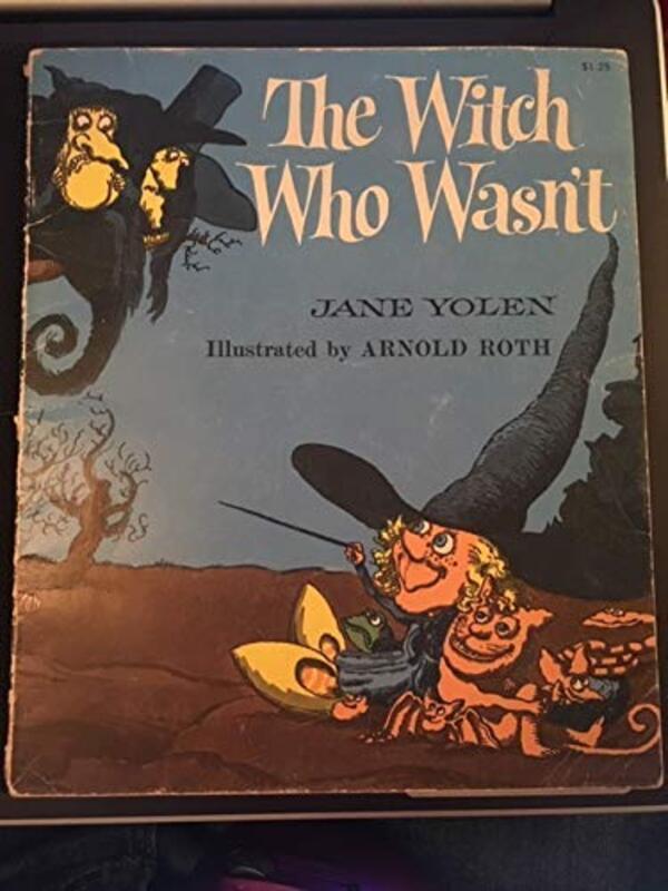 Book cover for "The Witch Who Wasn't" by Jane Yolen