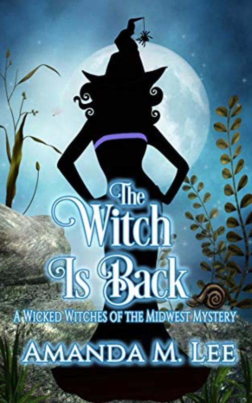 Book cover for "The Witch is Back" by Amanda M Lee