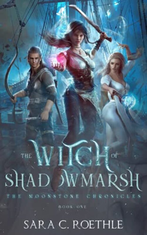 Book cover for "The Witch of Shadowmarsh" by Sara C Roethle
