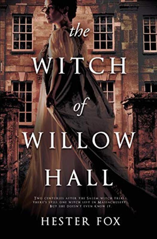 Book cover for "The Witch of Willow Hall" by Hester Fox