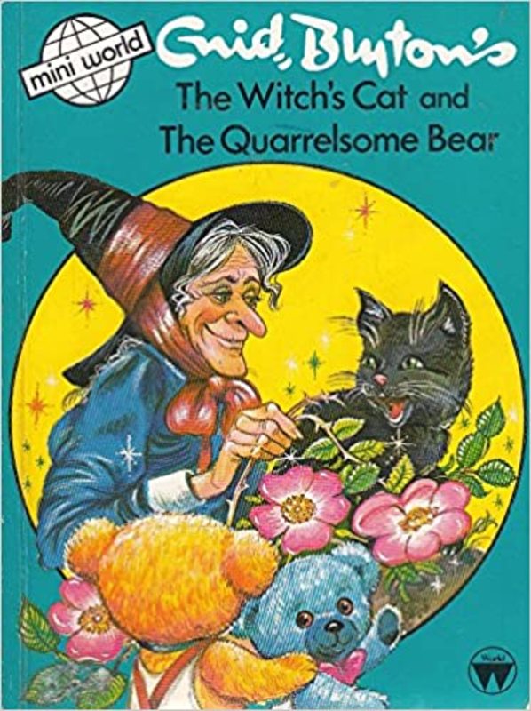 Book cover for "The Witch's Cat and The Quarrelsome Bear" by Enid Blyton
