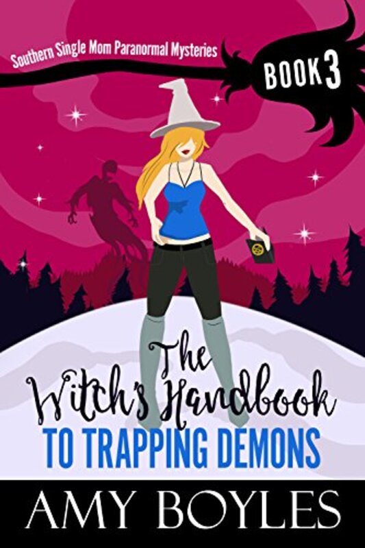 Book cover for "The Witch's Handbook to Trapping Demons" by Amy Boyles