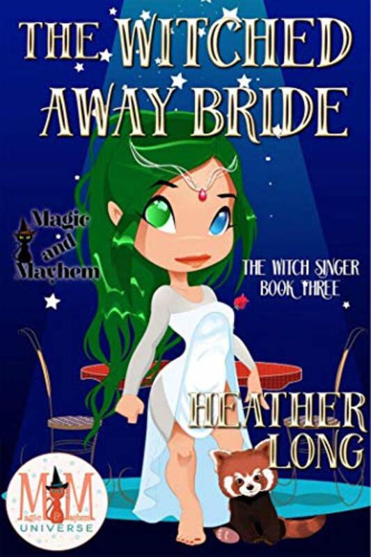 Book cover for "The Witched Away Bride" by Heather Long