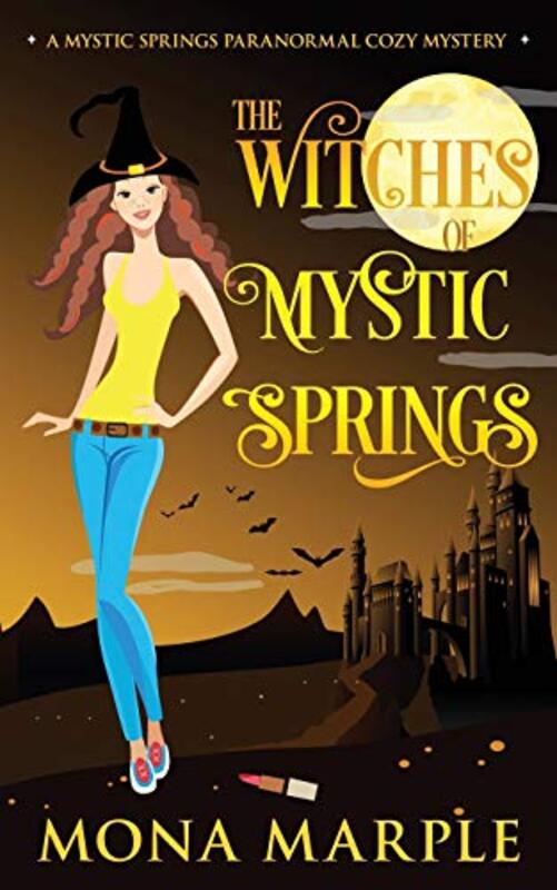 Book cover for "The Witches of Mystic Springs" by Mona Marple