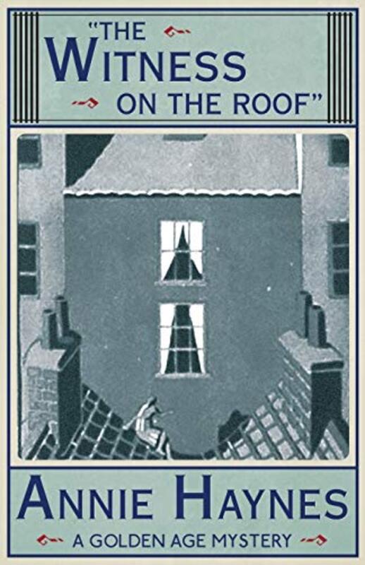 Book cover for "The Witness on the Roof" by Annie Haynes