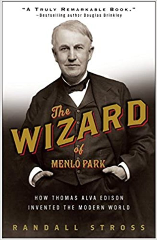 Book cover for "The Wizard of Menlo Park" by Randall E. Stross