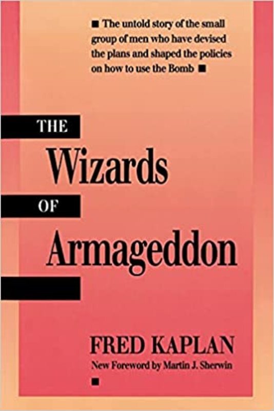 Book cover for "The Wizards of Armageddon" by Fred Kaplan