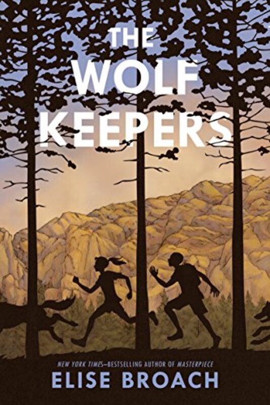 Book cover for "The Wolf Keepers" by Elise Broach
