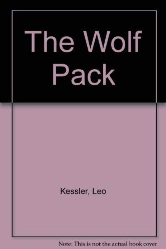 Book cover for "The Wolf Pack" by Leo Kessler