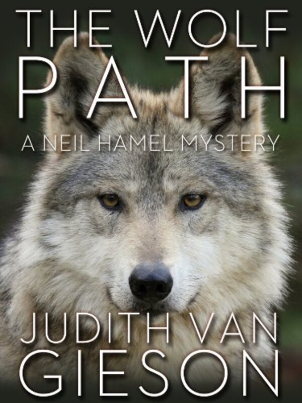 Book cover for "The Wolf Path" by Judith Van Gieson