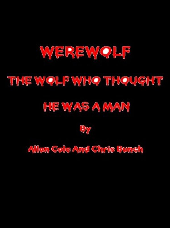 Book cover for "The Wolf Who Thought He Was A Man" by Chris Bunch