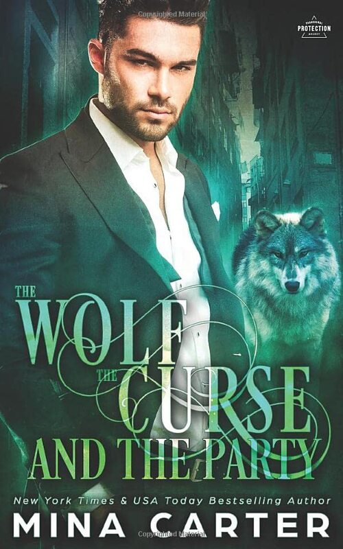 Book cover for "The Wolf, The Curse And The Party" by Mina Carter