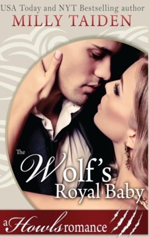 Book cover for "The Wolf's Royal Baby" by Milly Taiden