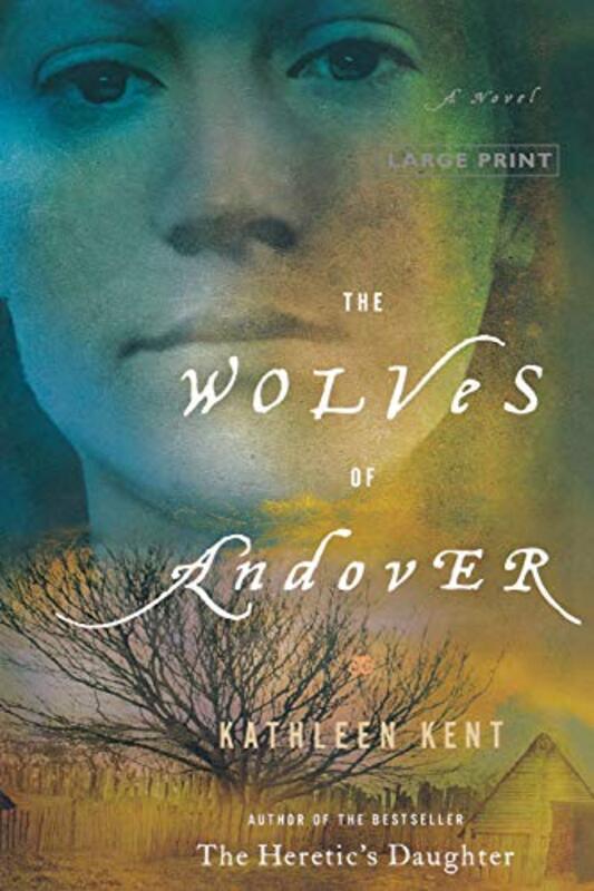 Book cover for "The Wolves of Andover / The Traitor's Wife" by Kathleen Kent