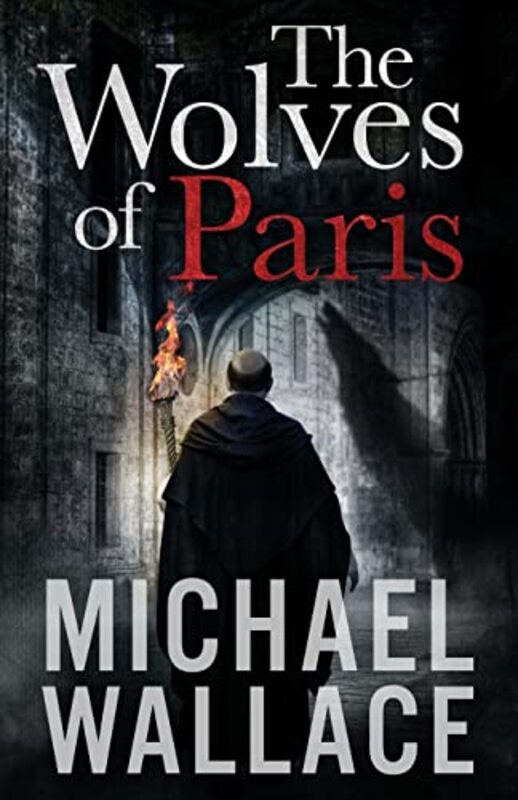 Book cover for "The Wolves of Paris" by Michael Wallace