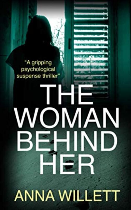Book cover for "The Woman Behind Her" by Anna Willett
