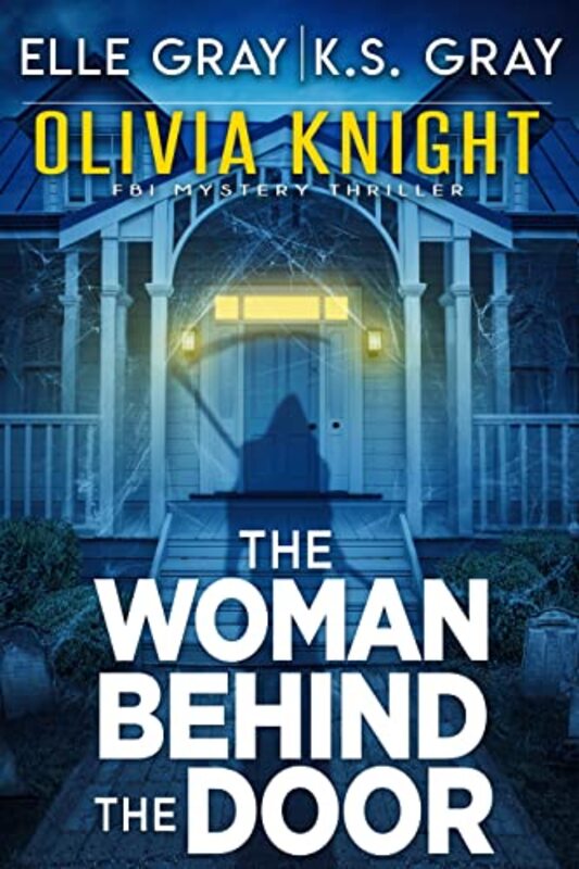 Book cover for "The Woman Behind the Door" by Elle Gray