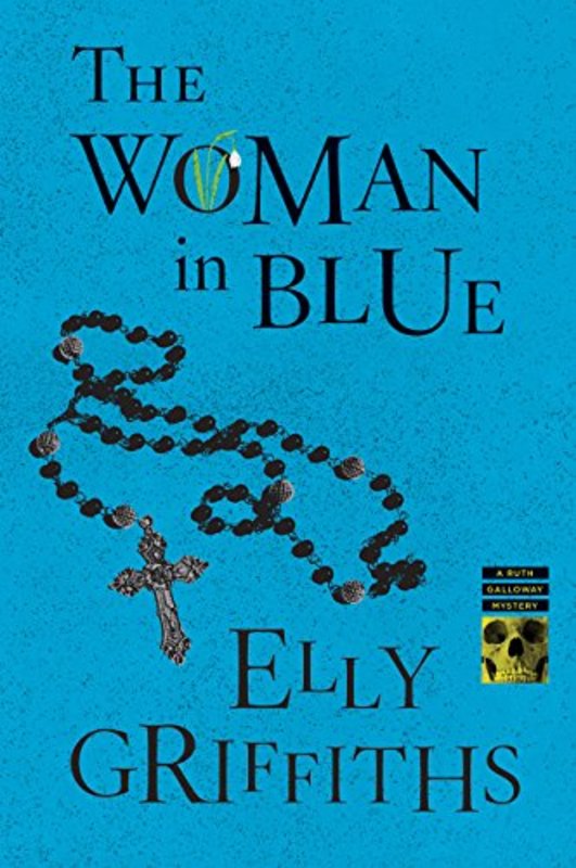 Book cover for "The Woman In Blue" by Elly Griffiths