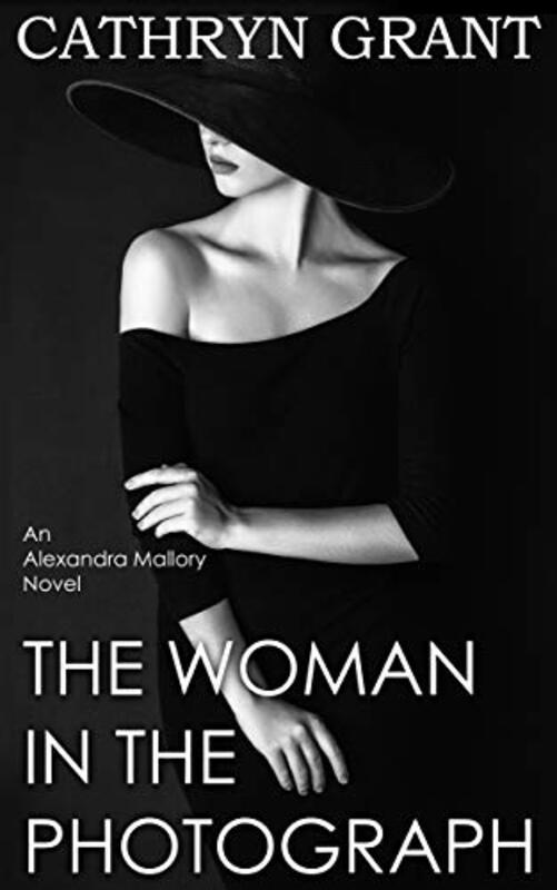 Book cover for "The Woman In the Photograph" by Cathryn Grant