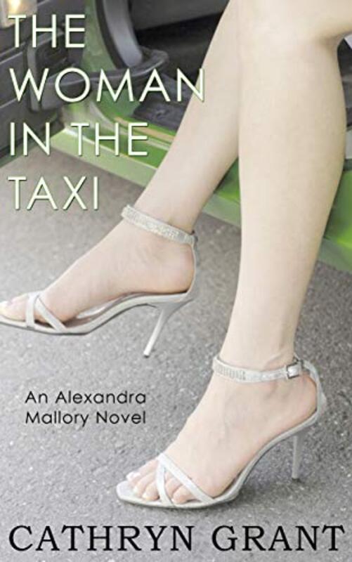 Book cover for "The Woman In the Taxi" by Cathryn Grant