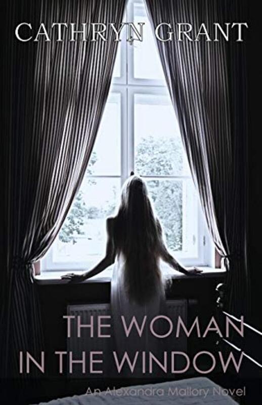 Book cover for "The Woman In the Window" by Cathryn Grant