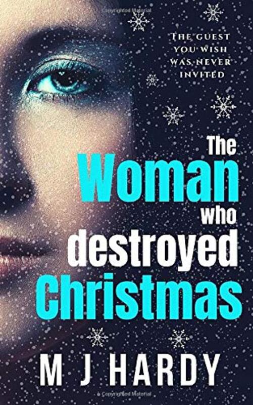 Book cover for "The Woman Who Destroyed Christmas" by MJ Hardy