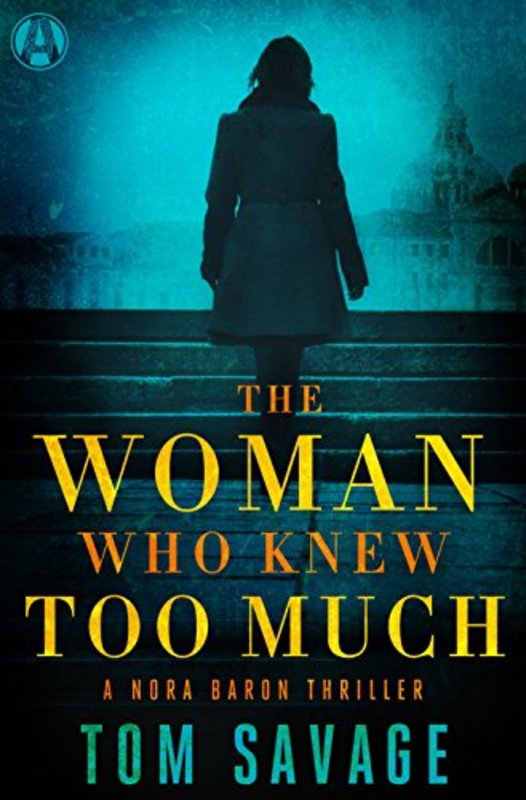 Book cover for "The Woman Who Knew Too Much" by Tom Savage