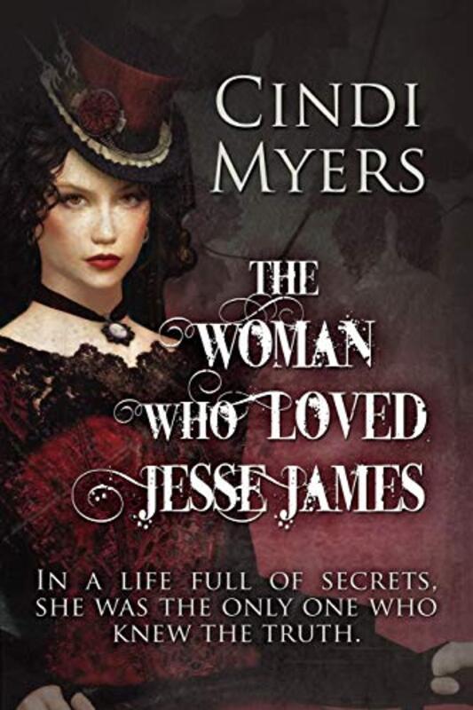 Book cover for "The Woman Who Loved Jesse James" by Cindi Myers