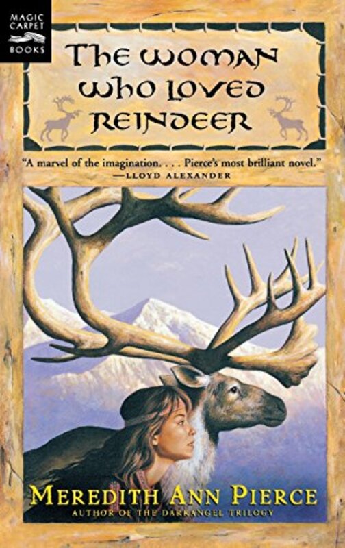 Book cover for "The Woman Who Loved Reindeer" by Meredith Ann Pierce
