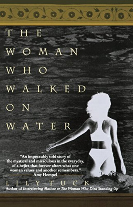 Book cover for "The Woman Who Walked on Water" by Lily Tuck