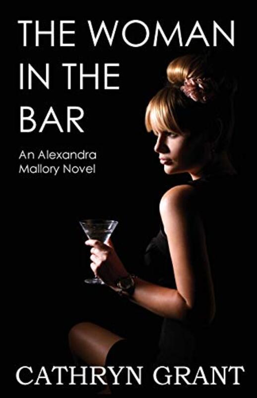 Book cover for "The Woman in the Bar" by Cathryn Grant