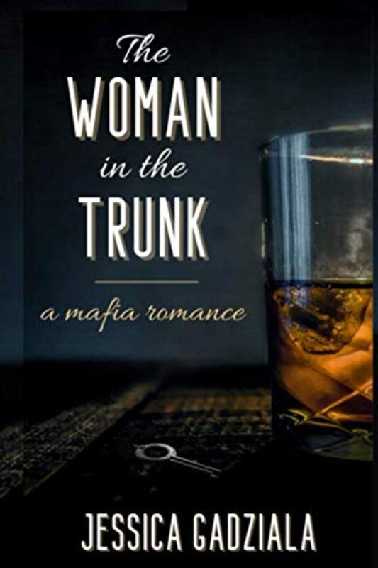 Book cover for "The Woman in the Trunk" by Jessica Gadziala