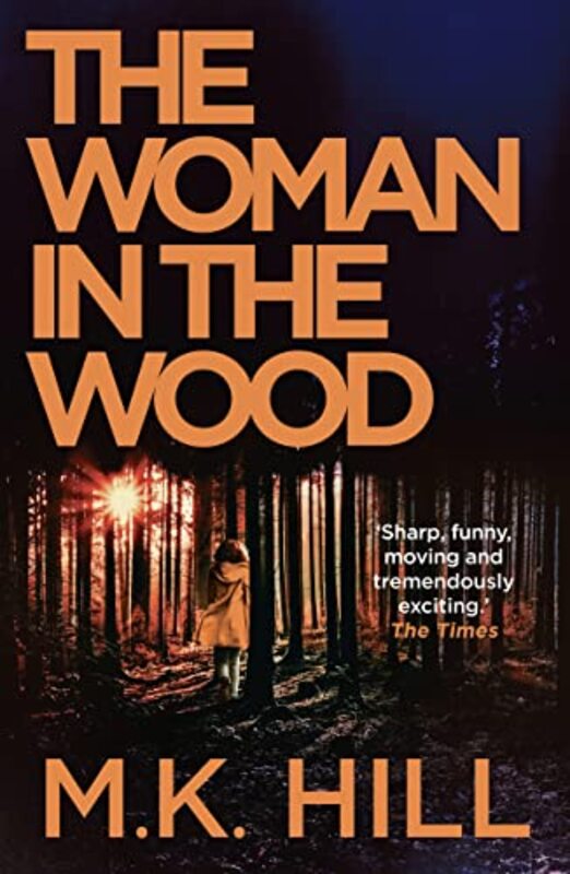 Book cover for "The Woman in the Wood" by Mark MK Hill