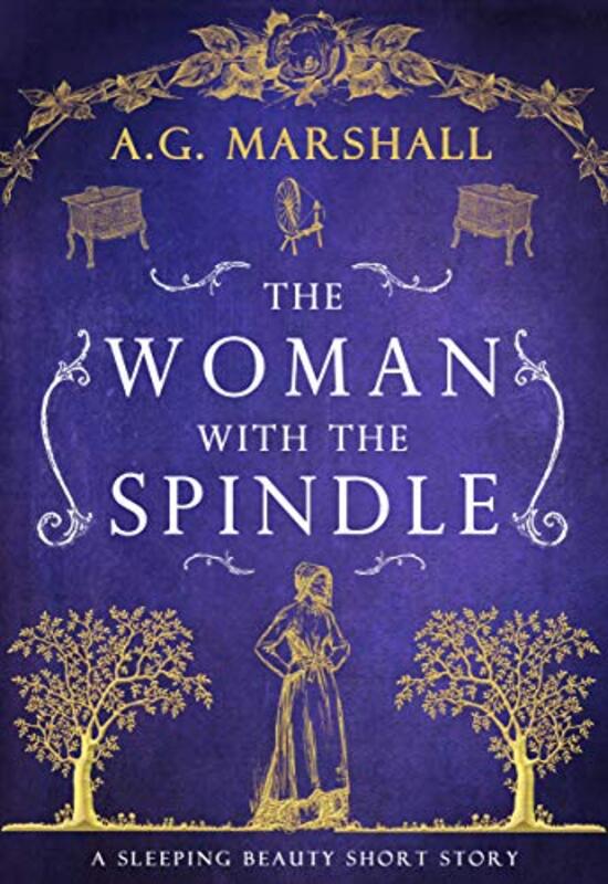 Book cover for "The Woman with the Spindle" by AG Marshall
