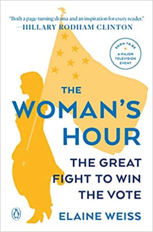 Book cover for "The Woman's Hour" by Elaine Weiss