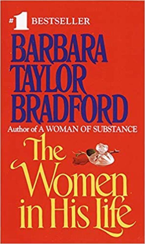 Book cover for "The Women in His Life" by Barbara Taylor Bradford