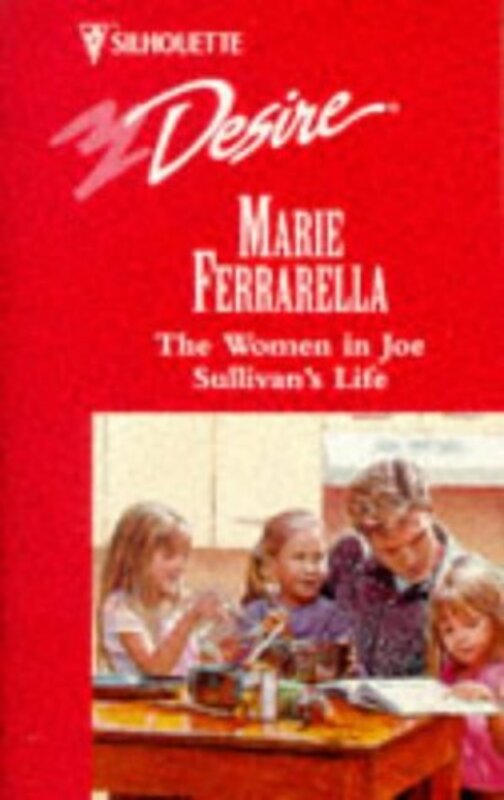 Book cover for "The Women in Joe Sullivan's Life" by Marie Ferrarella