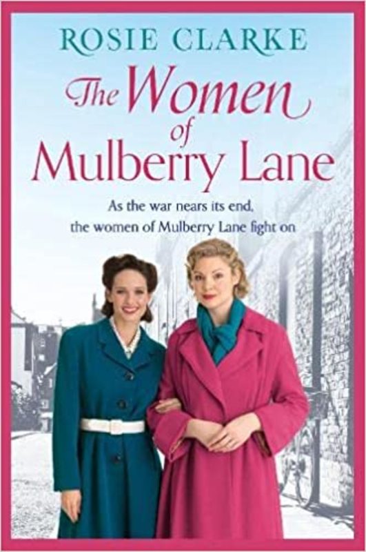 Book cover for "The Women of Mulberry Lane" by Rosie Clarke