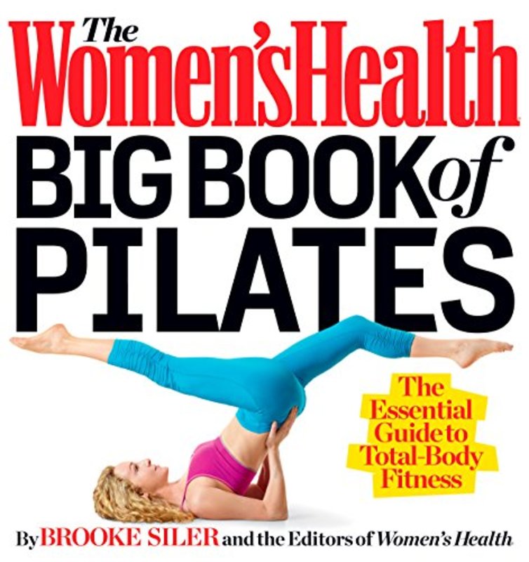 Book cover for "The Women's Health Big Book of Pilates" by Brooke Siler