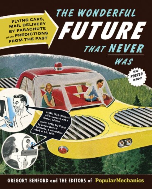 Book cover for "The Wonderful Future That Never Was" by Gregory Benford