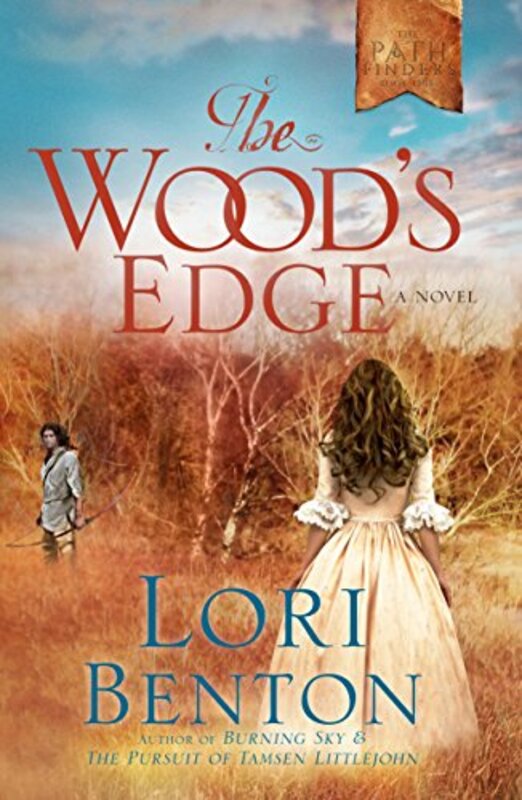 Book cover for "The Wood's Edge" by Lori Benton
