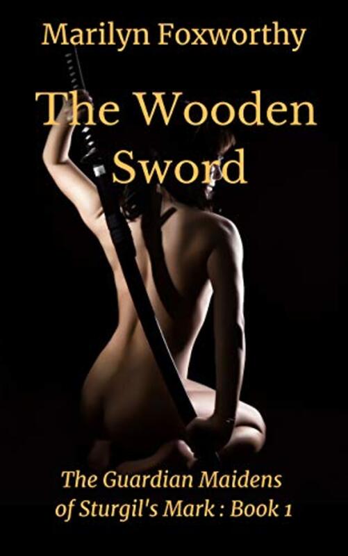 Book cover for "The Wooden Sword" by Marilyn Foxworthy
