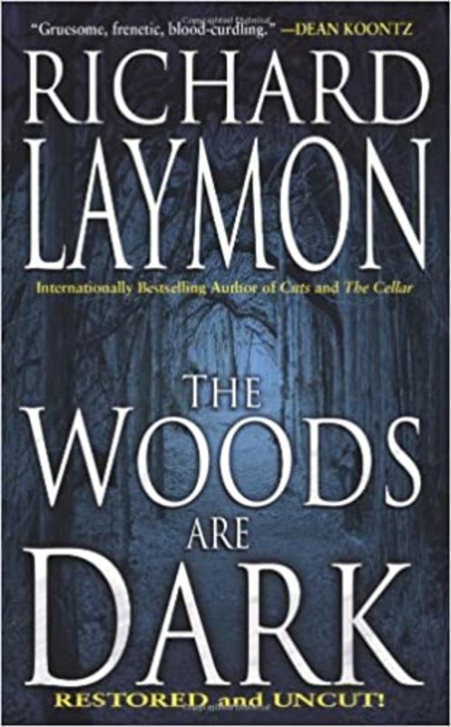 Book cover for "The Woods Are Dark" by Richard Laymon