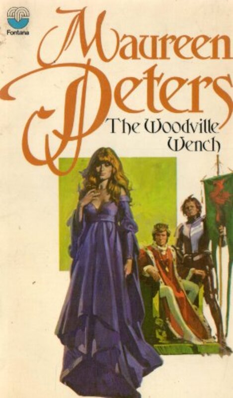 Book cover for "The Woodville Wench" by Maureen Peters