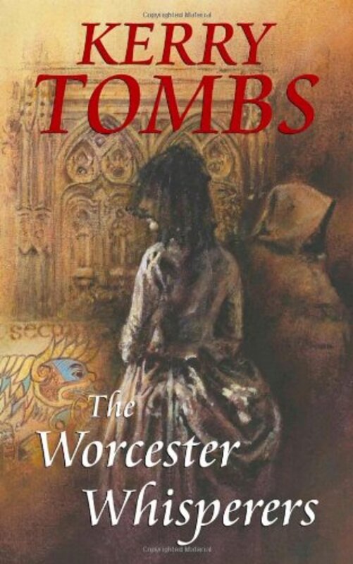 Book cover for "The Worcester Whisperers" by Kerry Tombs