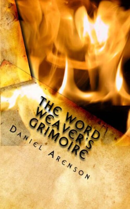 Book cover for "The Word Weaver's Grimoire" by Daniel Arenson