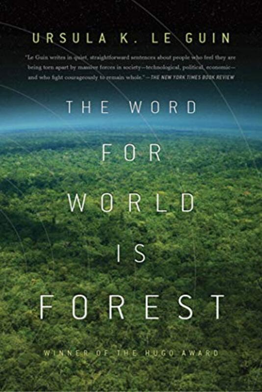 Book cover for "The Word for World is Forest" by Ursula K Le Guin