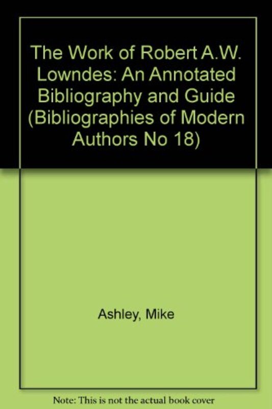 Book cover for "The Work of Robert A.W. Lowndes" by Mike Ashley
