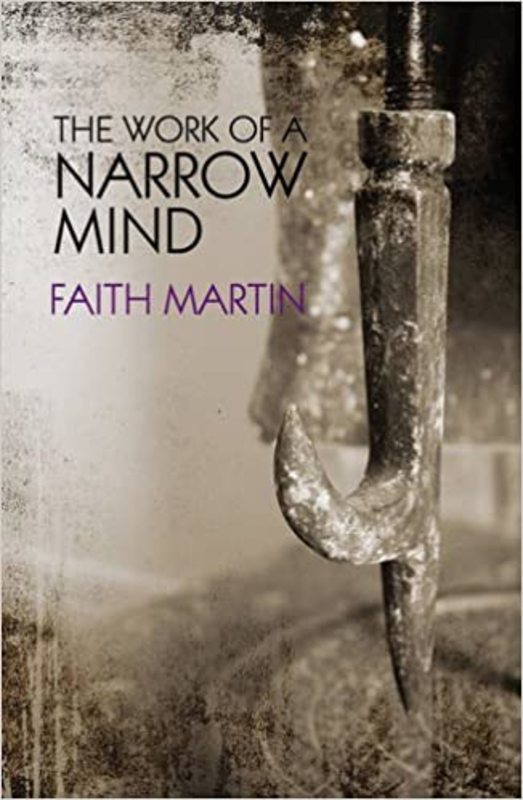Book cover for "The Work of a Narrow Mind" by Faith Martin